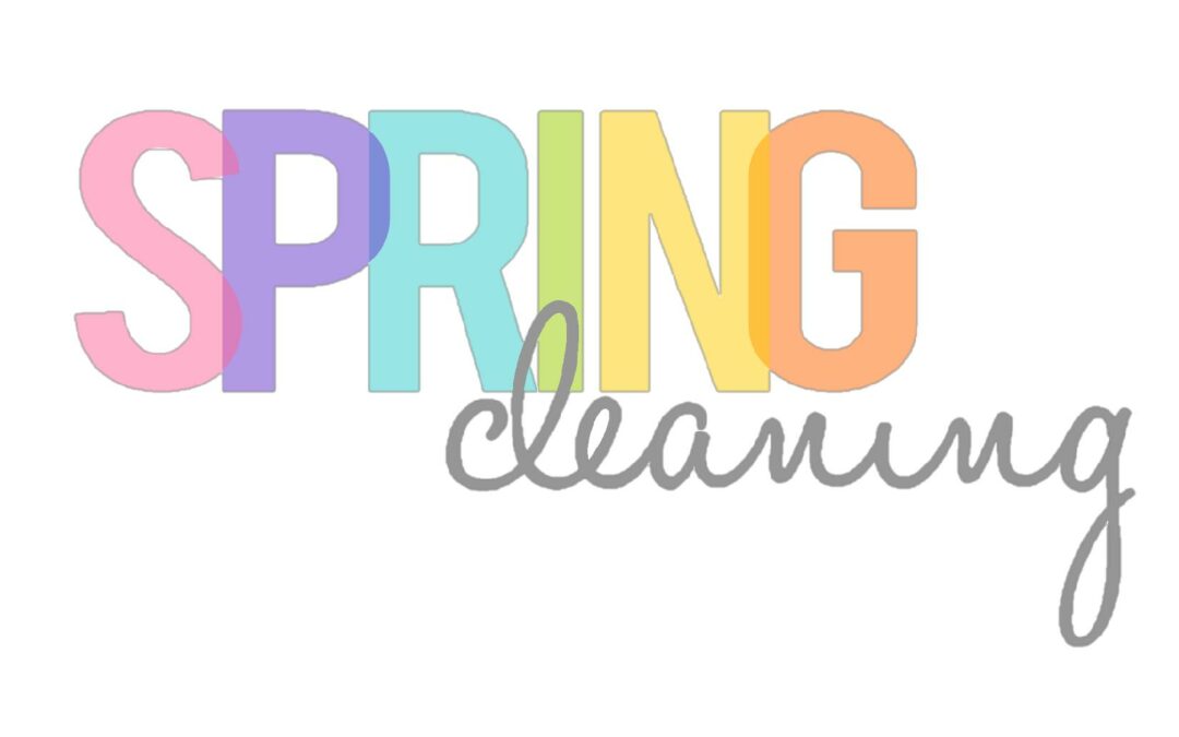 It’s Finally Spring, Time to Tackle Spring Cleaning!