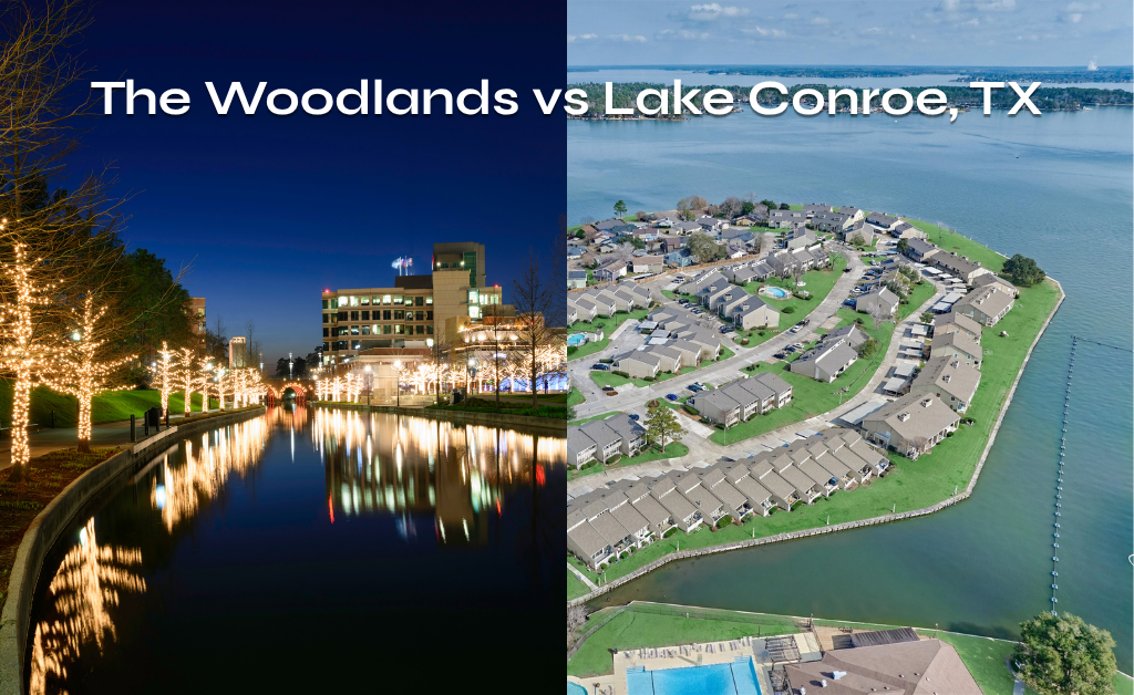 The Woodlands vs Lake Conroe: Which Is Right for Your Lifestyle?